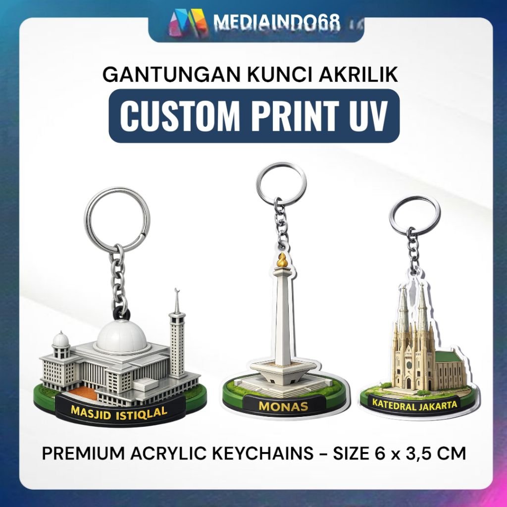 Gantungan Kunci Akrilik Custom Cutting Laser Print UV – Souvenir Ikonik Jakarta, Monas I Masjid Istiqlal I Katedral I Kuslitas Premium